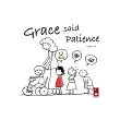 Grace said Patience(英文版)