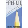 The Pencil: A History of Design and Circumstance