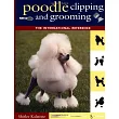 Poodle Clipping and Grooming: The International Reference