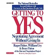 Getting to Yes: Negotiating Agreement Without Giving in