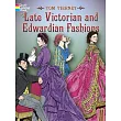 Late Victorian and Edwardian Fashions