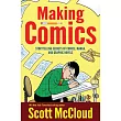 Making Comics: Storytelling Secrets of Comics, Manga, And Graphic Novels