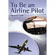 To Be an Airline Pilot