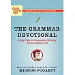 The Grammar Devotional: Daily Tips for Successful Writing from Grammar Girl                                                     