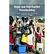 Water and Post-conflict Peacebuilding