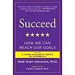 Succeed: How We Can Reach Our Goals