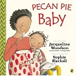 Pecan Pie Baby