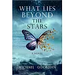 What Lies Beyond the Stars