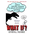 What If?: Serious Scientific Answers to Absurd Hypothetical Questions