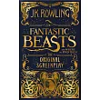 Fantastic Beasts and Where to Find Them: The Original Screenplay