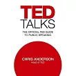 Ted Talks: The Official Ted Guide To Public Speaking