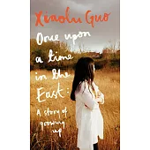 Once Upon A Time in the East: A Story of Growing up