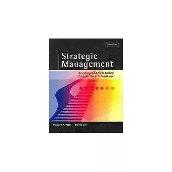 Strategic Management: Building and Sustaining Competitive Advantage＜ 4 版＞