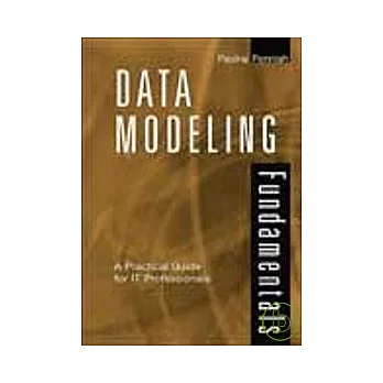 DATA MODELING FUNDAMENTALS：A PRACTICAL GUIDE FOR PROFESSIONALS