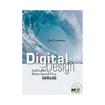 DIGITAL DESIGN (VERILOG)：AN EMBEDDED SYSTEMS APPROACH USING VERILOG