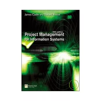 PROJECT MANAGEMENT FOR INFORMATION SYSTEMS 5/E