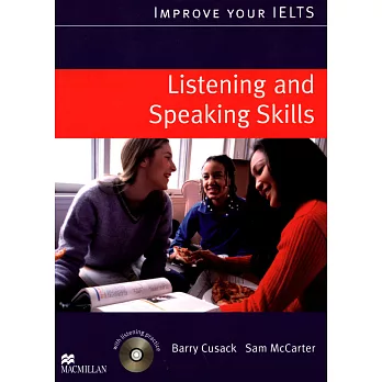 Improve Your IELTS: Listening and Speaking Skills with Listening Practice Audio CDs/2片