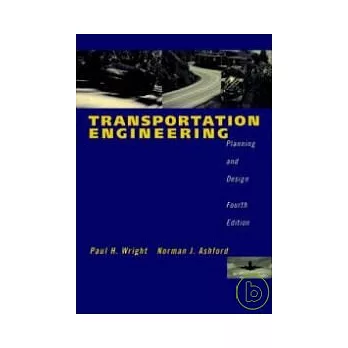 Transportation Engineering Planning & Design 4/e