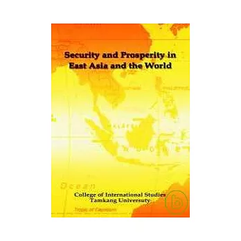 Security & Prosperity in East Asia & the World