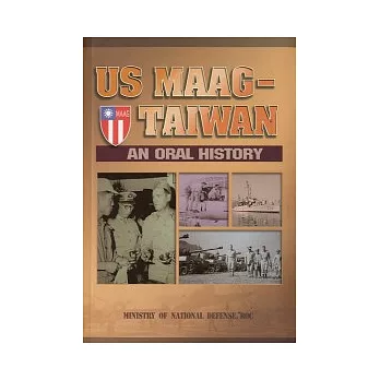 Us MAAG-Taiwan: an oral hsirtory