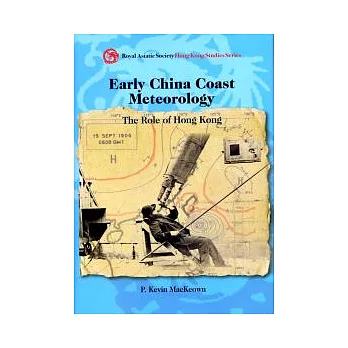 Early China Coast Meteorology：The Role of Hong Kong