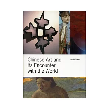 Chinese Art and Its Encounter with the World