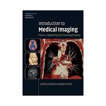 INTRODUCTION TO MEDICAL IMAGING: PHYSICS, ENGINEERING AND CLINICAL APPLICATIONS