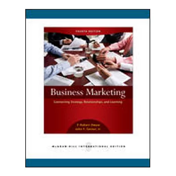 Business Marketing:Connecting Strategy, Relationships and Learning(4版)