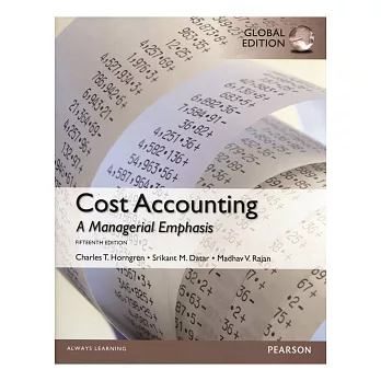 Cost Accounting: A Managerial Emphasis (GE)15版
