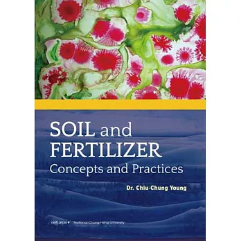 Soil and Fertilizer: Concepts and Practice