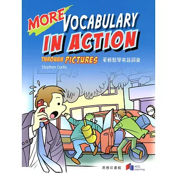 更輕鬆學英語詞彙 More Vocabulary in Action Through Pictures