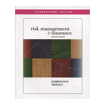 Risk Management and Insurance 2/e
