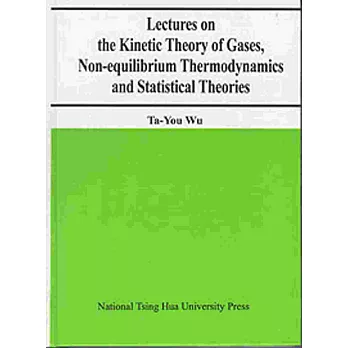 Lectures on the Kinetic Theory of Gates, Non-equilibrium Thermodynamics and Statistical Theories