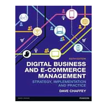 DIGITAL BUSINESS AND E-COMMERCE MANAGEMENT 6/E