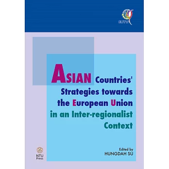 ASIAN Countries’ Strategies towards the European Union in an Inter-regionalist Context