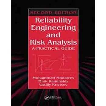 RELIABILITY ENGINEERING AND RISK ANALYSIS: A PRACTICAL GUIDE 2/E