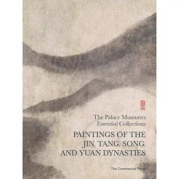 Paintings of the Jin, Tang, Song, and Yuan Dynasties