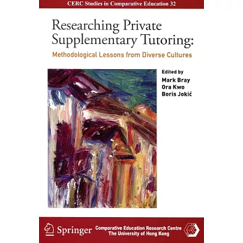 Researching Private Supplementary Tutoring：Methodological Lessons from Diverse Cultures