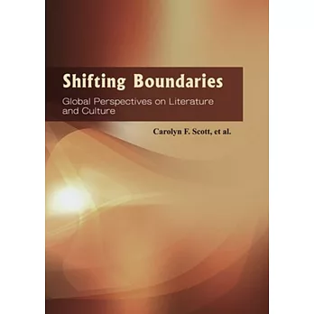 Shifting Boundaries:Global Perspectives on Literature and Culture