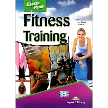 Career Paths:Fitness Training Student’s Book