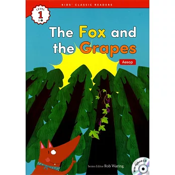 Kids’ Classic Readers 1-3 The Fox and the Grapes with Hybrid CD/1片