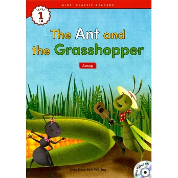 Kids’ Classic Readers 1-2 The Ant and the Grasshopper with Hybrid CD/1片