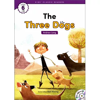 Kids’ Classic Readers 6-5 The Three Dogs with Hybrid CD/1片