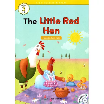 Kids’ Classic Readers 3-6 The Little Red Hen with Hybrid CD/1片