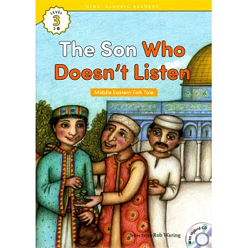 Kids’ Classic Readers 3-10 The Son Who Doesn’t Listen with Hybrid CD/1片