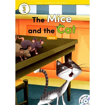 Kids’ Classic Readers 3-5 The Mice and the Cat with Hybrid CD/1片