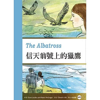 信天翁號上的獵鷹 The Albatross(25K彩圖英漢對照+1 MP3)