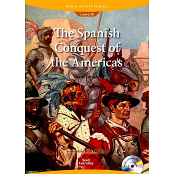 World History Readers (3) The Spanish Conquest of the Americas with Audio CD/1片