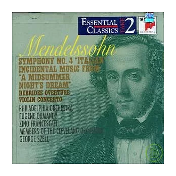 MENDELSSOHN:SYMPHONY NO.4 AND OTHER ORCHESTRA WORK