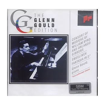 Glenn Gould / Consort of Musicke by William Byrd and Orlando Gibbons